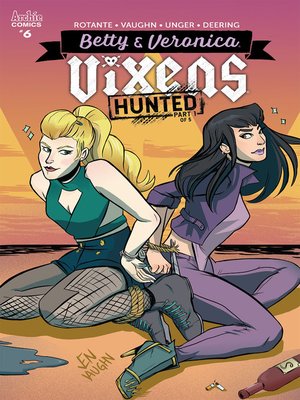 cover image of Betty & Veronica: Vixens (2017), Issue 6